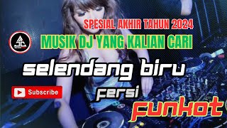 MUSIK DJ FIRAL TIKTOK SELENDANG BIRU FERSI FUNKOT