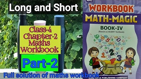 Long and Short Class 4 Maths- Workbook Chapter-2 (Part-2) fully solved exercise @NCERTTHEMIND