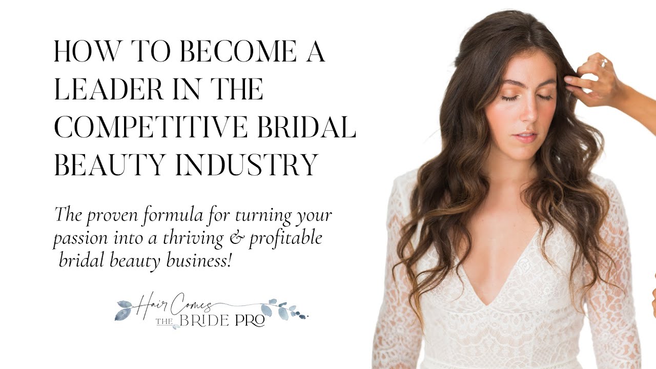 Bridal Beauty Business Mastery: Start, Run and Grow a Successful Bridal Hair and Makeup Business