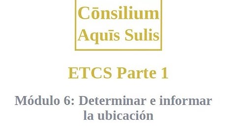 ETCS Part 1 Module 6 (Español)