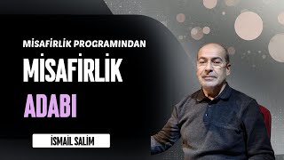 Misafirlik Adabı - İsmail Salim