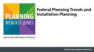 Federal Planning Trends and Installation Planning