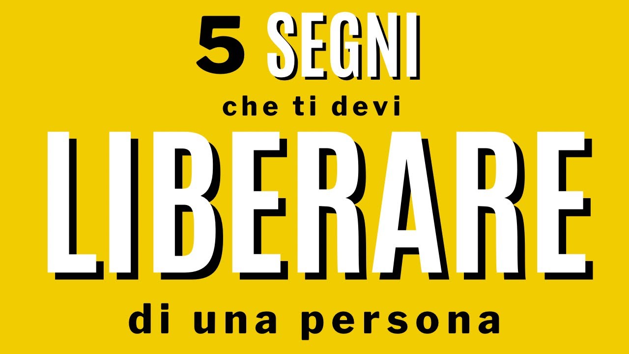 5 segni che ti devi liberare di una persona