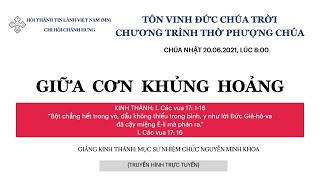 HTTL  CHÁNH HƯNG - Chương Trình Thờ Phượng Chúa - 20/06/2021