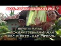 ARAK-ARAKAN ACARA TRADISI SEDEKAH BUMI BLOK SAWIT DESA PANGGKALAN KEC. PLERED. KAB. CIREBON