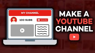 How To Create A YouTube Channel in 2021 (Beginner’s Guide)