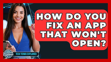 How Do You Fix An App That Won