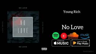 Young Rich - No Love (prod. by HXRXKILLER) Resimi