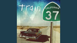 Video thumbnail of "Train - California 37"