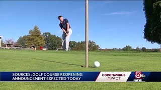 Golf course reopening announcement expected today