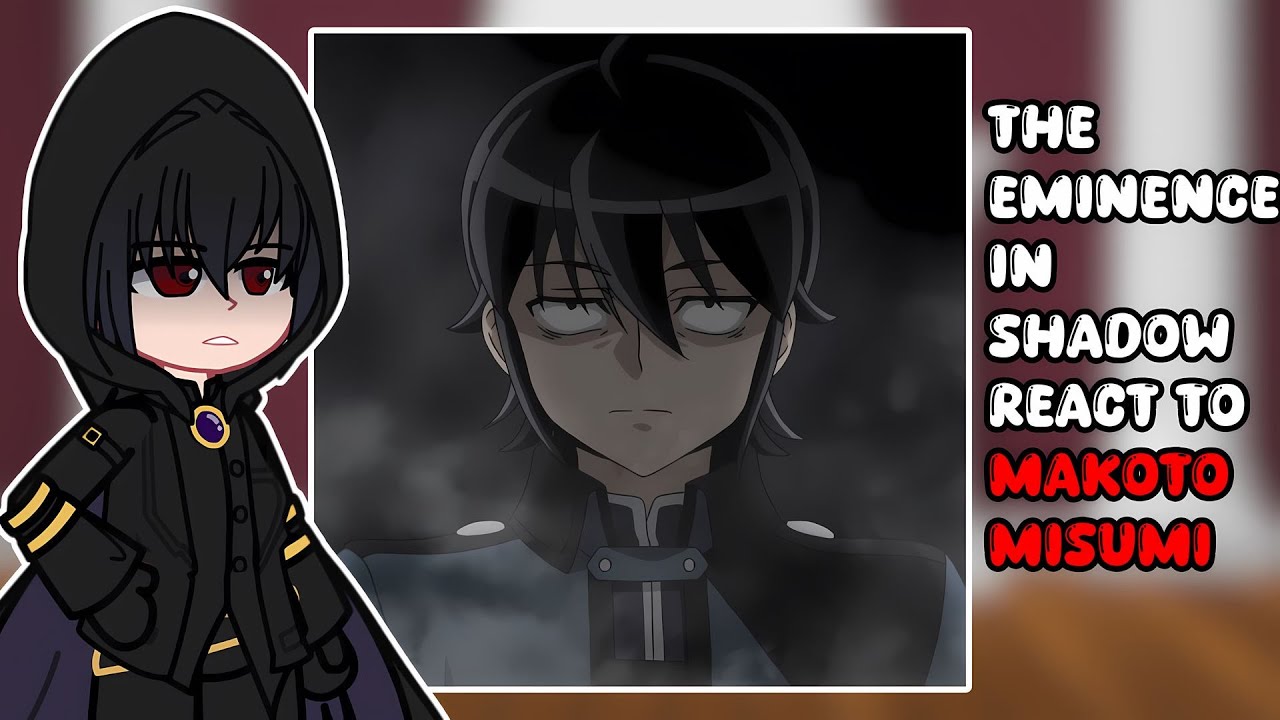 The Eminence in Shadow react to Makoto Misumi | Tsukimichi | GACHA REACT