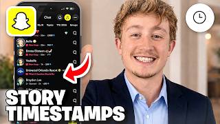 How To Turn On Story Timestamps On Snapchat Plus - Full Guide