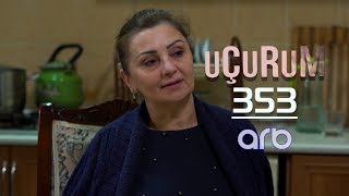 Uçurum (353-cü bölüm) - TAM HİSSƏ