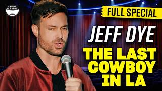 🔴 Jeff Dye: The Last Cowboy In LA [Full Special Livestream]