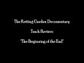 Capture de la vidéo Stealing Humanity - The Rotting Garden Documentary: "The Beginning Of The End" Track Review