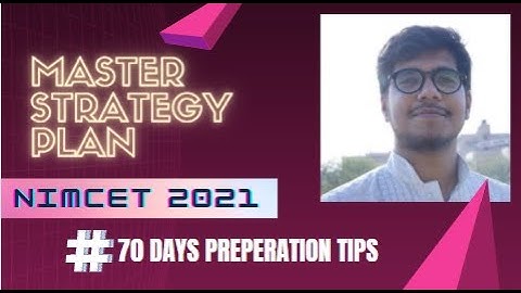 NIMCET 2021 |Day 3 of 70 | How to manage remaining days? SYSTEMATIC STUDY TIPS | Form filling doubts