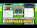 DE GRAÇA: Como aproveitar o evento do Tour de Kanto sem o Ingresso Pago! | Pokémon GO