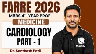 Cardiology Part-1 | Medicine Lectures | MBBS 4th Year | Farre Series | Dr Santhosh Sir | PW MedEd