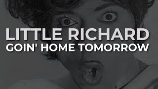 Little Richard - Goin&#39; Home Tomorrow (Official Audio)