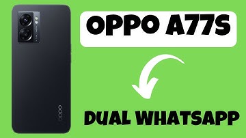 Oppo A77s Clone whatsapp or Second Whatsapp How to Use ||  Dual Whatsapp {tutorial}