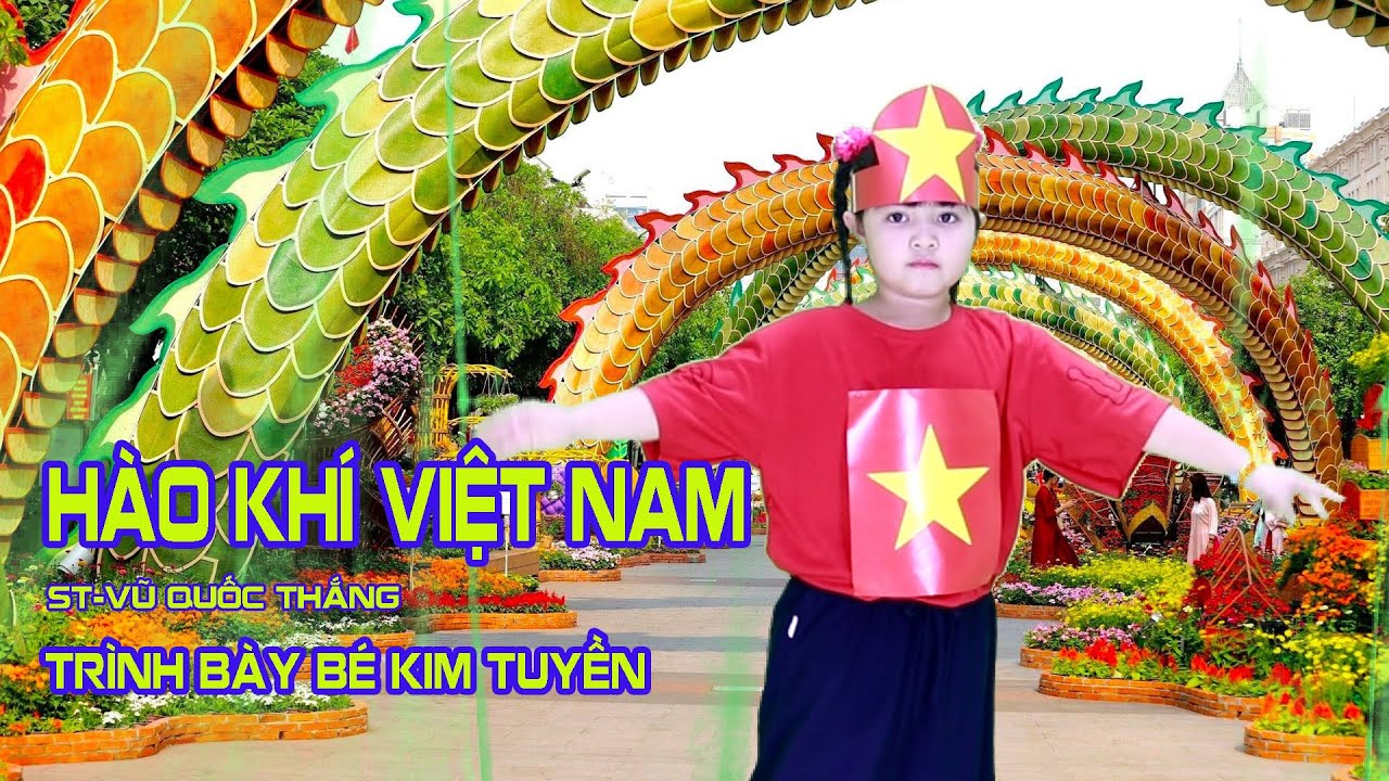 Hào Khí Việt Nam , Bài Hát Vui Nhộn, Bé Kim Tuyền Cover