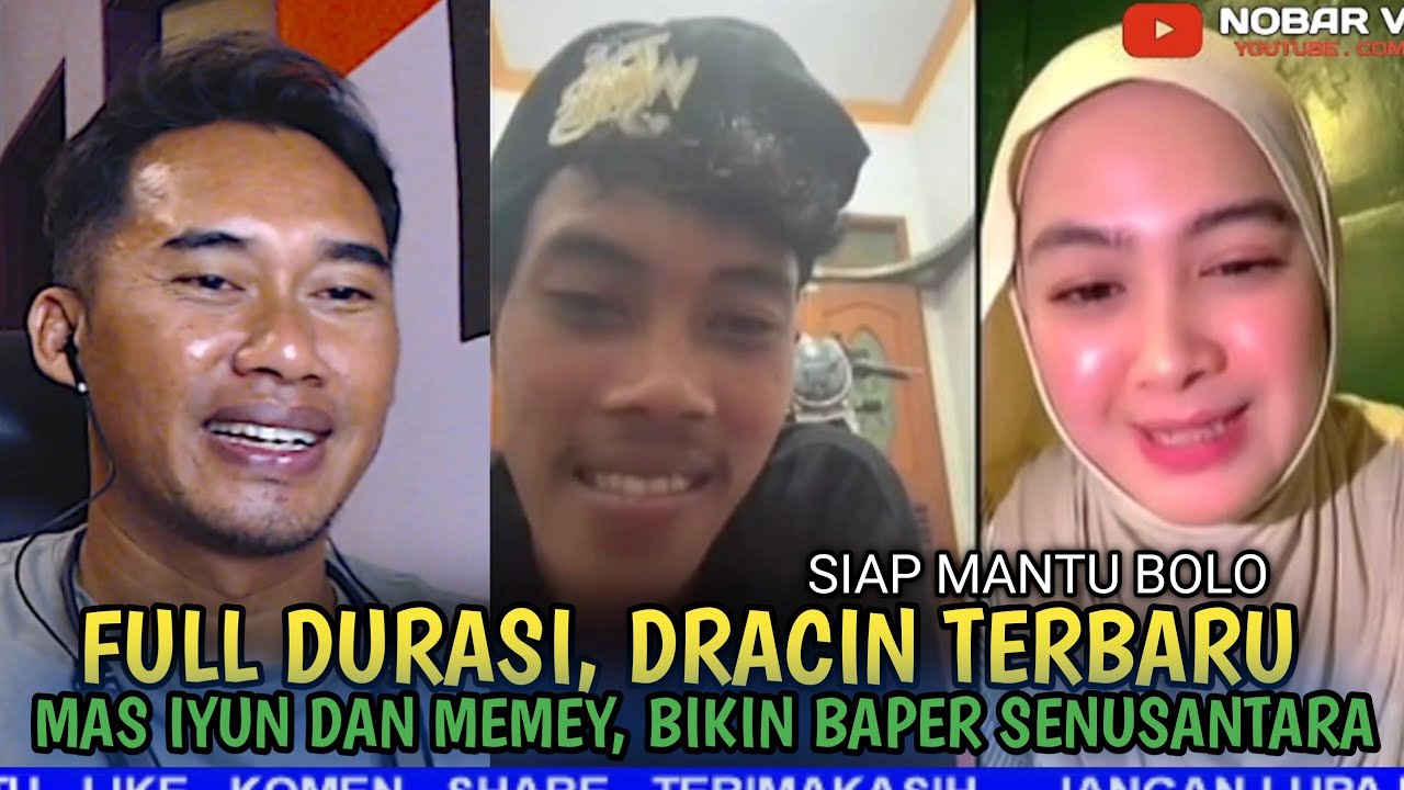 DRACIN terbaru, mas iyun dan memey, bikin baper senusantara, siap mantu bolo