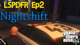 LSPDFR v0.1d Beta | EP.2 Night Shift | GTA V