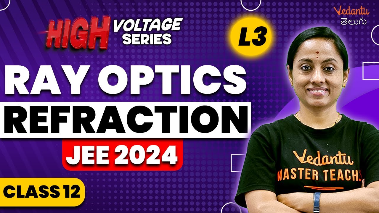 Ray optics L3 | Refraction of Light | Class 12 Physics | EAMCET/JEE/NEET 2024/2025 | KRD Madam