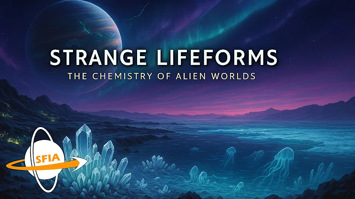 Strange Lifeforms: The Chemistry of Alien Worlds
