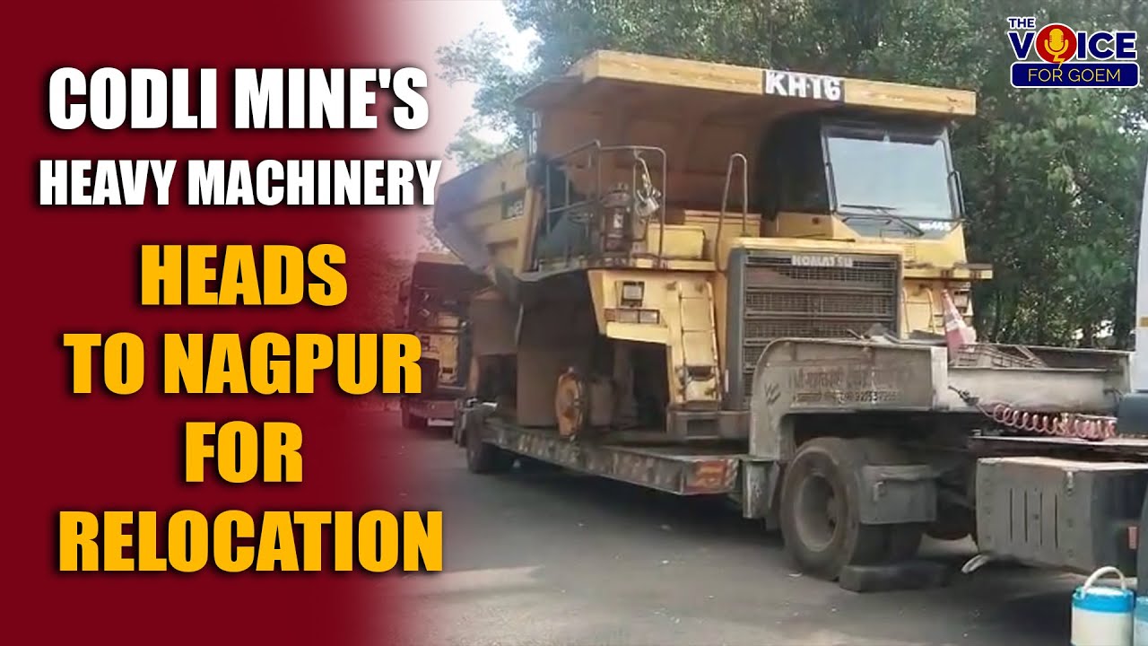 Codli mine's heavy machinery heads to Nagpur for relocation