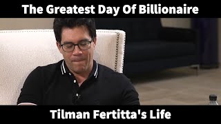 Famous The Greatest Day Of Billionaire Tilman Fertitta's Life Wealth