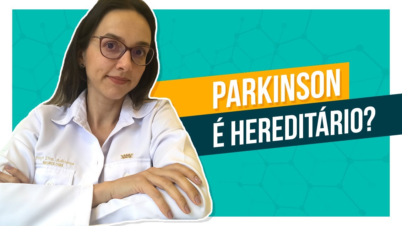 A doença de Parkinson é hereditária? Saiba se você corre o risco de ter também