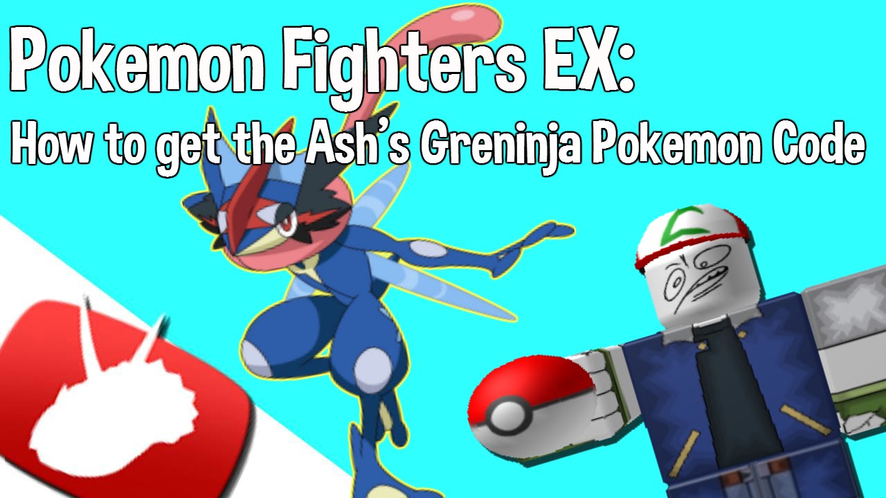 Roblox Pokemon Fighters Ex How To Get The Ash S Greninja Pokemon Code Youtube - roblox pokemon fighters ex how to get pokebux