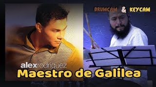 Video thumbnail of "El Maestro de Galilea - Alex Rodriguez (Drum Cover & Key Cam) | Misael Gutiérrez Baterista"