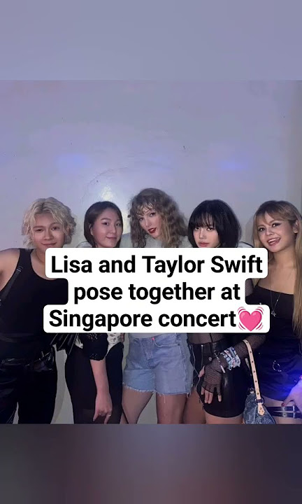 Lisa and Taylor Swift pose together at Singapore concert#blackpink #blink #kpop #lisa #viral #video