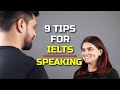 IELTS Speaking - 9 Tips To Get 9 Bands