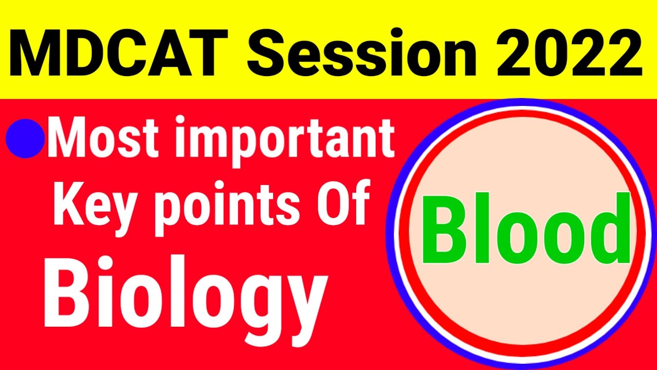MDCAT | Mdcat 2022 preparation| biology|  Blood |Class 11| Important key points Of Biology