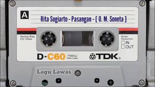 Rita Sugiarto - Pasangan - [ O. M. Soneta ]