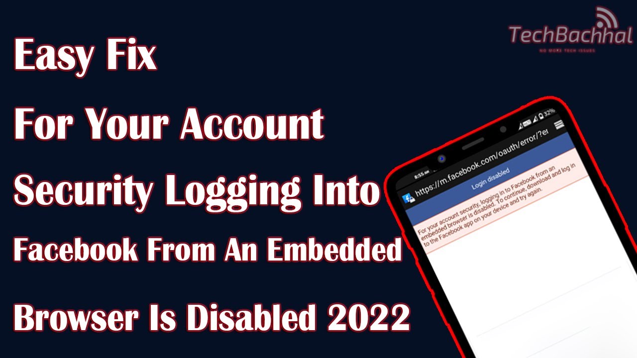 Fix the Error Logging Into Facebook From an Embedded Browser is