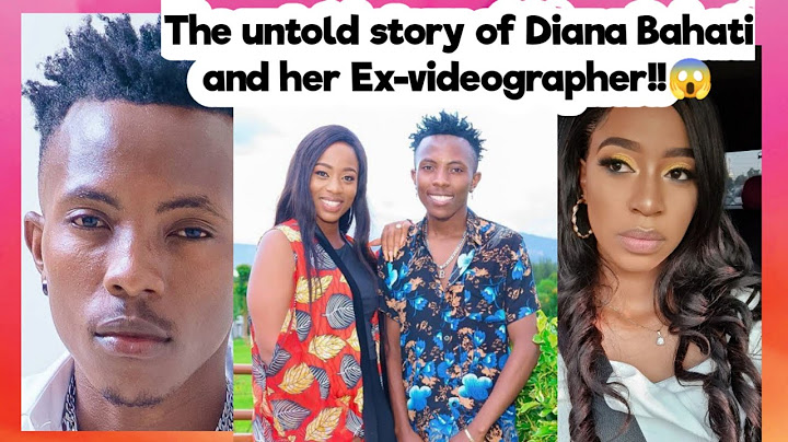 The untold story of Diana Bahati and her Ex-videographer!!😱 X diana bahati X joe breezy