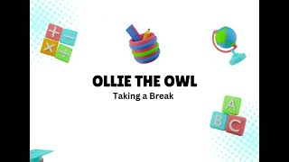 Ollie the Owl: Taking a Break