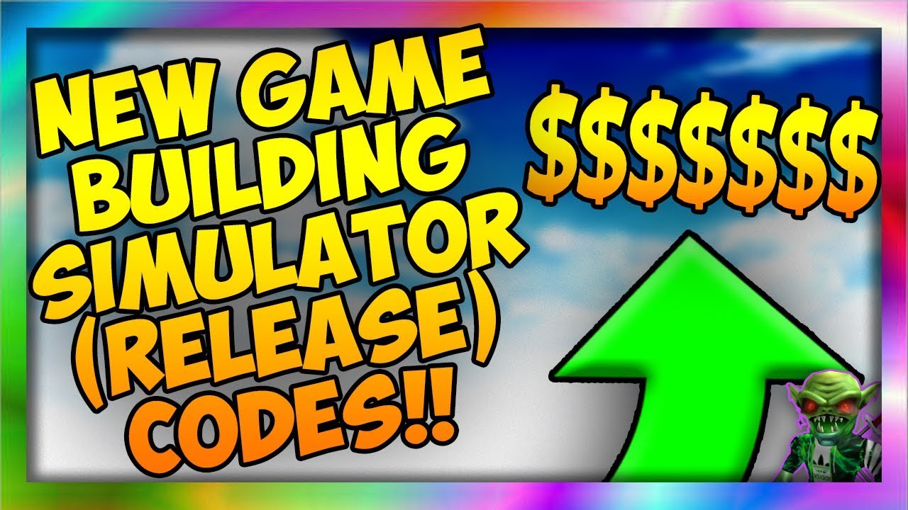 building-simulator-release-codes-this-game-changes-everything-roblox-youtube