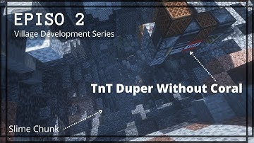 [Minecraft 1.18] Village developing Episo 2 (Slime Chunk - tnt duper without coral)