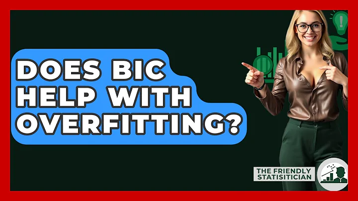 Does BIC Help With Overfitting? - The Friendly Statistician