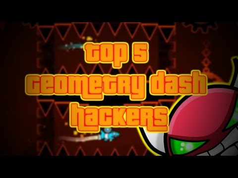 Top 5 Famous Geometry Dash Hackers You Thought Were Once Legit