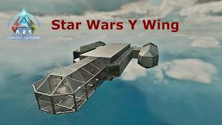 Full ARK Ascendant: Star Wars Y-Wing Tek Hover Skiff Showcase Update