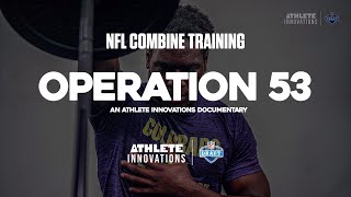 NFL Combine Training | Operation 53 Szn 4 Episode 3: ‘In Line’
