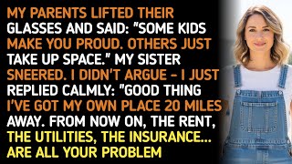 MY PARENTS LIFTED THEIR GLASSES AND SAID: "SOME KIDS MAKE YOU PROUD. OTHERS JUST TAKE UP SPACE