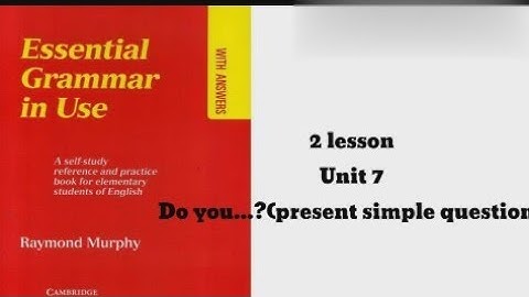 2 lesson Unit 7 Do you...?(present simple questions)