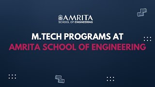 M.Tech Programs at Amrita School of Engineering